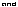 and
